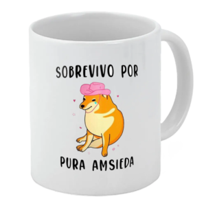 Taza "Sobrevivo por la ansiedad"